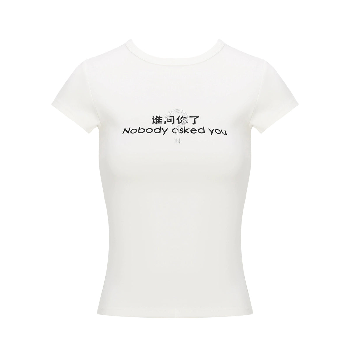 JYOSEI_Nobody_Asked_You_Graphic_Print_Fitted_Tee_MISSTT